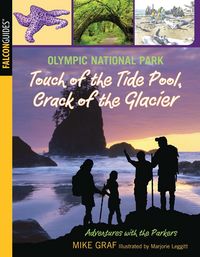 Produktbild: Olympic National Park: Touch of the Tide Pool, Crack of the Glacier