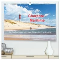 Produktbild: Charente-Maritime Ein Ausflug in den sonnigen S&uuml;dwesten Frankreichs (hochwertiger Premium Wandkalender 2027 DIN A2 quer), Kunstdruck in Hochglanz