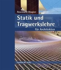 Produktbild: Statik und Tragwerkslehre f&uuml;r Architekten.