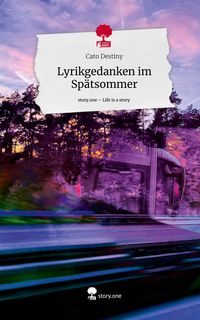 Produktbild: Lyrikgedanken im Sp&auml;tsommer. Life is a Story - story.one