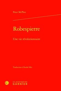 Produktbild: Robespierre : une vie r&eacute;volutionnaire
