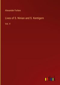 Produktbild: Lives of S. Ninian and S. Kentigern