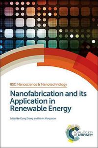 Produktbild: Nanofabrication and Its Application in Renewable Energy