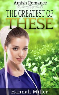 Produktbild: The Greatest of These - Christian Amish Romance