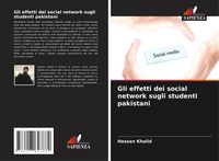 Produktbild: Gli effetti dei social network sugli studenti pakistani