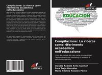Produktbild: Compilazione: La ricerca come riferimento accademico nell'educazione