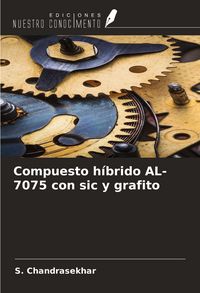 Produktbild: Compuesto h&iacute;brido AL-7075 con sic y grafito