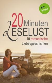 Produktbild: 20 Minuten Leselust Band 2: 10 romantische Liebesgeschichten