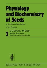 Produktbild: Physiology and Biochemistry of Seeds in Relation to Germination