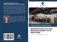 Produktbild: Bedarfsanalyse f&uuml;r den Personenverkehr im U-Bahn-Netz
