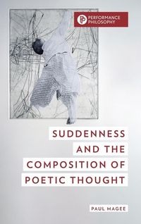 Produktbild: Suddenness and the Composition of Poetic Thought