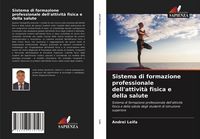Produktbild: Sistema di formazione professionale dell'attivit&agrave; fisica e della salute