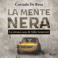 Produktbild: La mente nera: lo strano caso di Aldo Semerari