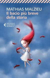 Produktbild: Il bacio pi&ugrave; breve della storia