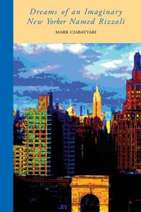 Produktbild: Dreams of an Imaginary New Yorker Named Rizzoli