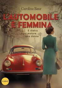 Produktbild: L'automobile &egrave; femmina