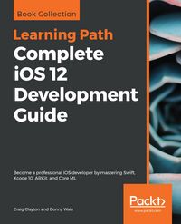 Produktbild: Complete iOS 12 Development Guide