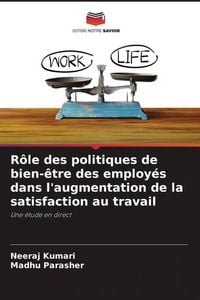 Produktbild: R&ocirc;le des politiques de bien-&ecirc;tre des employ&eacute;s dans l'augmentation de la satisfaction au travail