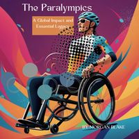 Produktbild: The Paralympics : A Global Impact and Essential Legacy
