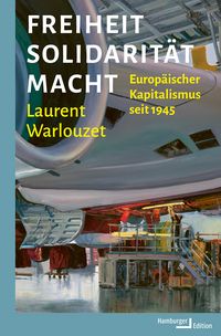 Produktbild: Freiheit, Solidarit&auml;t, Macht