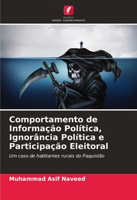 Produktbild: Comportamento de Informa&ccedil;&atilde;o Pol&iacute;tica, Ignor&acirc;ncia Pol&iacute;tica e Participa&ccedil;&atilde;o Eleitoral