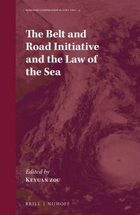 Produktbild: The Belt and Road Initiative and the Law of the Sea