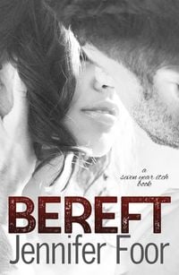 Produktbild: Bereft (Seven year Itch, #2)