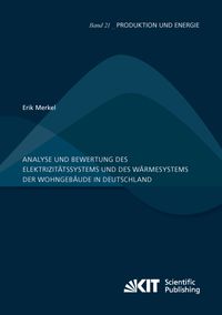 Produktbild: Analyse und Bewertung des Elektrizit&auml;tssystems und des W&auml;rmesystems der Wohngeb&auml;ude in Deutschland