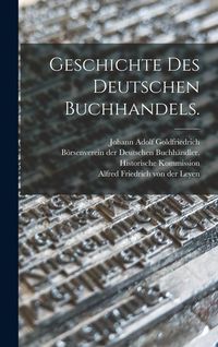 Produktbild: Geschichte des deutschen Buchhandels.