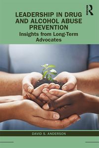 Produktbild: Leadership in Drug and Alcohol Abuse Prevention