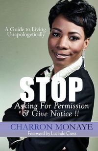 Produktbild: STOP Asking For Permission & Give Notice