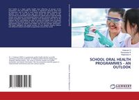 Produktbild: School Oral Health Programmes - An Outlook