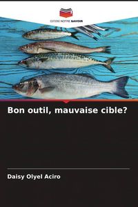 Produktbild: Bon outil, mauvaise cible?