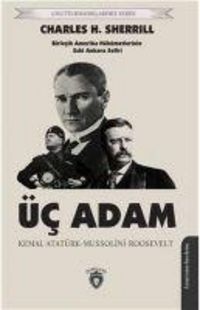 Produktbild: &Uuml;c Adam - Kemal Atat&uuml;rk, Mussolini, Roosevelt