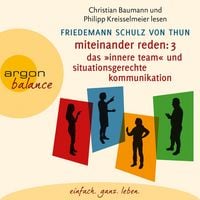 Produktbild: Miteinander reden Teil 3: Das "Innere Team" und situationsgerechte Kommunikation