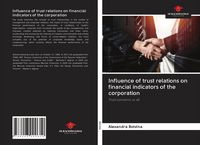 Produktbild: Influence of trust relations on financial indicators of the corporation