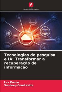 Produktbild: Tecnologias de pesquisa e IA: Transformar a recupera&ccedil;&atilde;o de informa&ccedil;&atilde;o