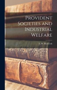 Produktbild: Provident Societies and Industrial Welfare