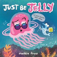 Produktbild: Frost, M: Just Be Jelly