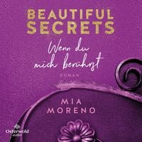 Produktbild: Beautiful Secrets &ndash;&nbsp;Wenn&nbsp;du mich ber&uuml;hrst (Beautiful Secrets 1)