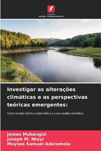 Produktbild: Investigar as altera&ccedil;&otilde;es clim&aacute;ticas e as perspectivas te&oacute;ricas emergentes: