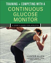 Produktbild: Training and Competing with a Continuous Glucose Monitor