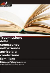 Produktbild: Trasmissione delle conoscenze nell'azienda agricola a conduzione familiare