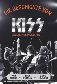 Produktbild: Die Geschichte von KISS