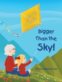Produktbild: Bigger Than the Sky!