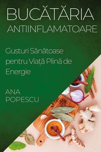 Produktbild: Buc&iquest;t&iquest;ria Antiinflamatoare