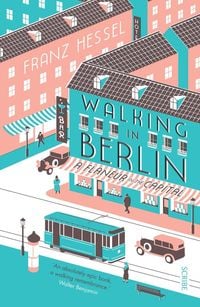 Bild vom Artikel Walking in Berlin vom Autor Franz Hessel