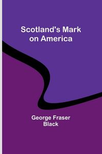 Produktbild: Scotland's Mark on America