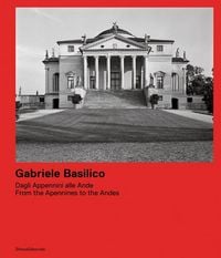 Produktbild: Gabriele Basilico: From the Apennines to the Andes