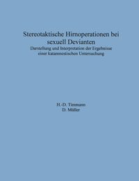 Bild vom Artikel Stereotaktische Hirnoperationen bei sexuell Devianten vom Autor H.-D. Timmann